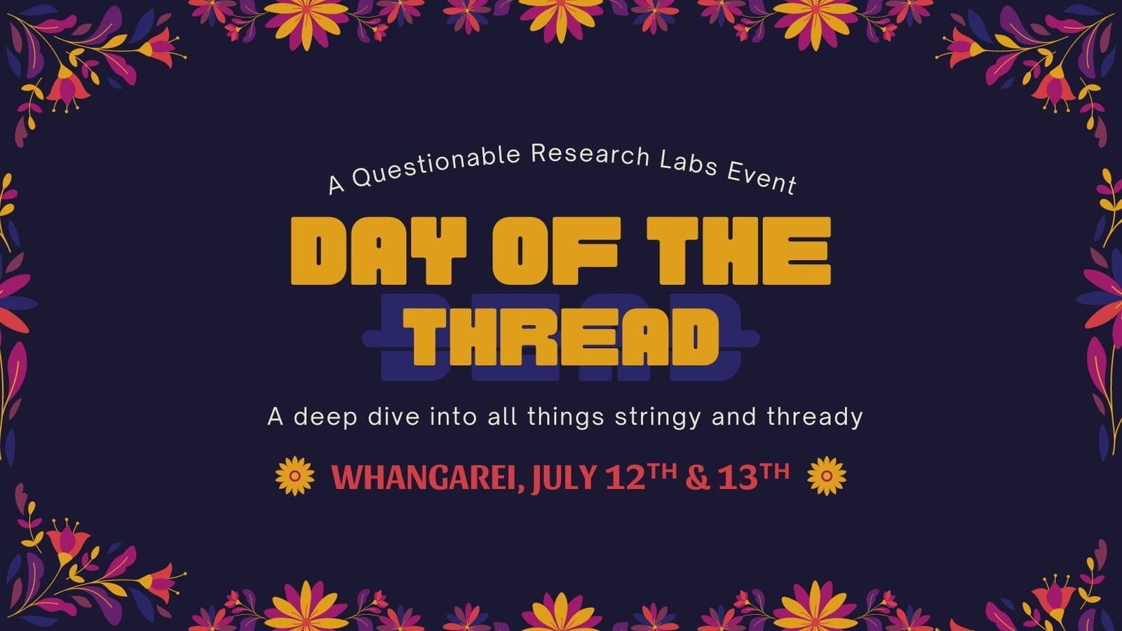 12th-13th July: Day of the Thread trip