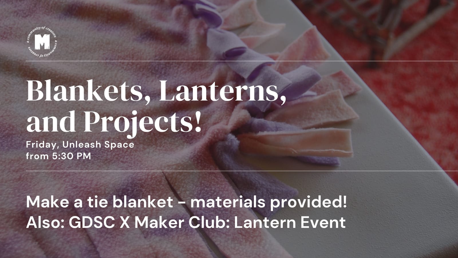 Lanterns, Blankets, and Projects!