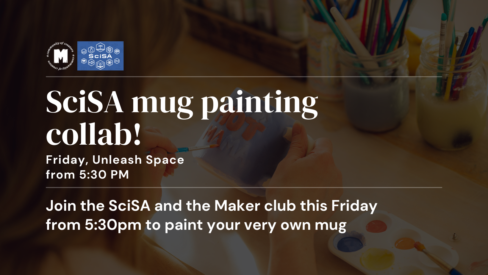 Maker Club x SciSA: Mug Decorating Workshop!