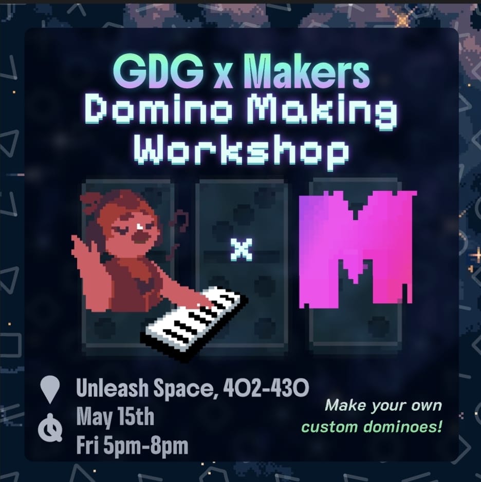 Domino Making Workshop: GDG x MakerClub