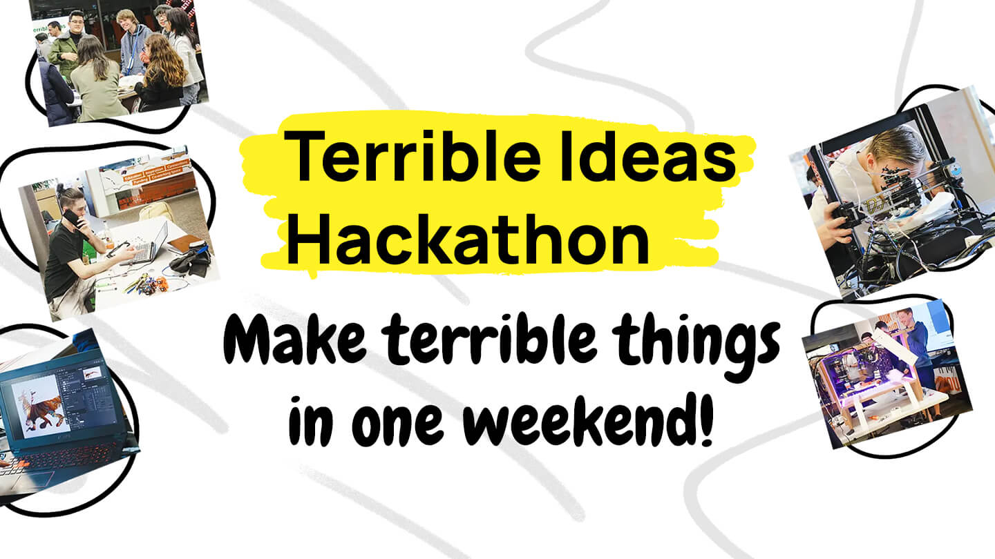 Terrible Ideas Hackathon!