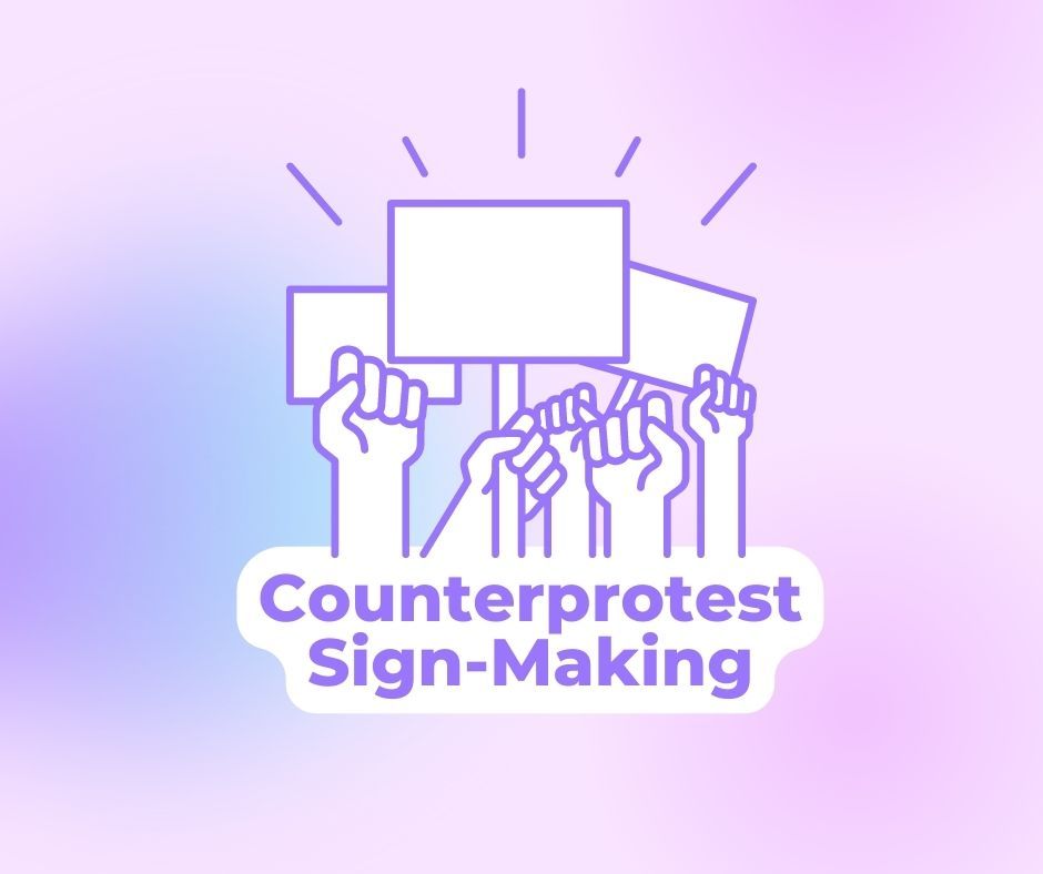 Friday 24th: Sign-making in support of the trans community