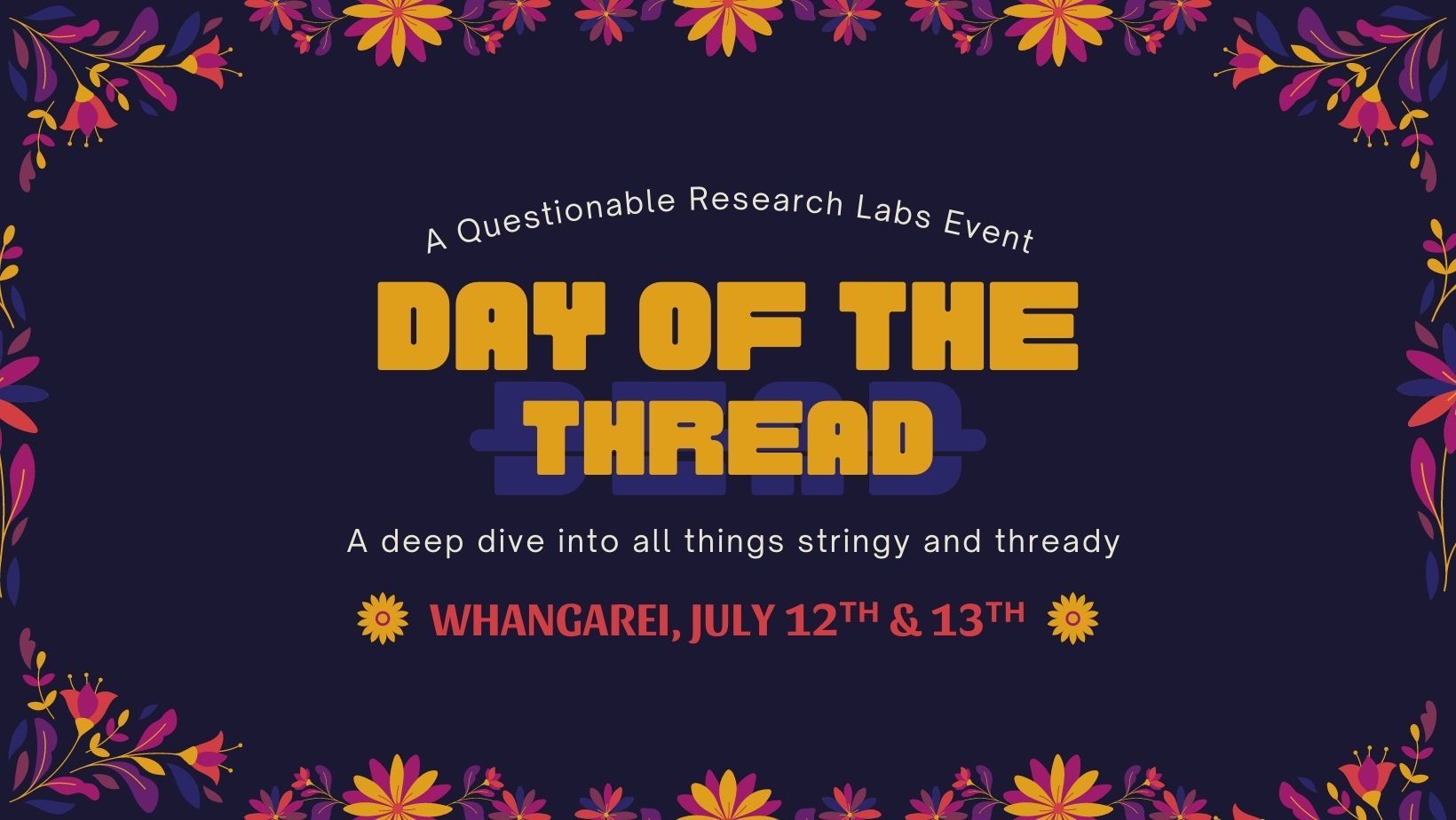 12th-13th July: Day of the Thread trip