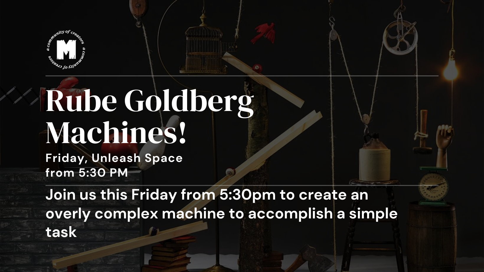 Build a Rube Goldberg Machine!